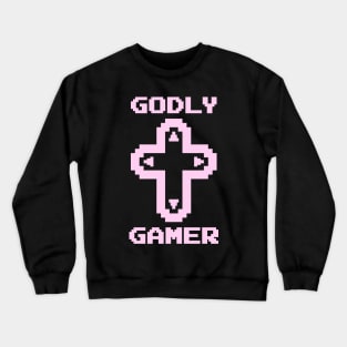 Godly Gamer (v6 - pink) Crewneck Sweatshirt